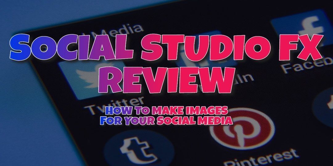 Social Studio FX Review