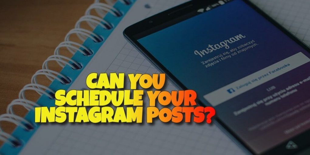 Can You Schedule Instagram Posts? Yes You Can - Watch This Video