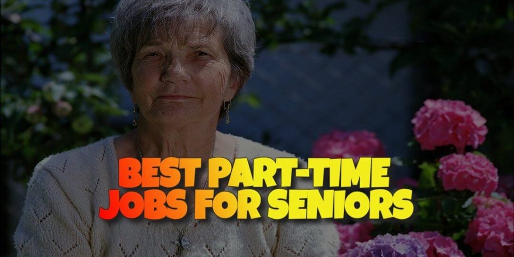 what-are-the-best-part-time-jobs-for-seniors-best-stay-home-jobs