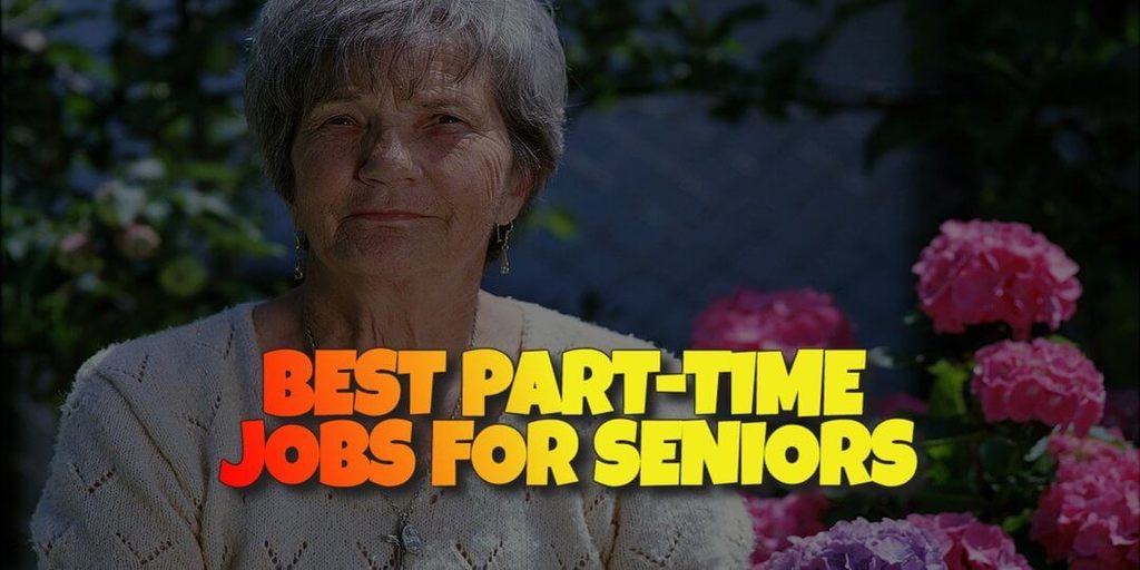 what-are-the-best-part-time-jobs-for-seniors-best-stay-home-jobs