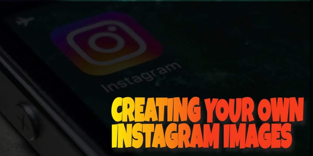 How to create your own Instagram Images for Free