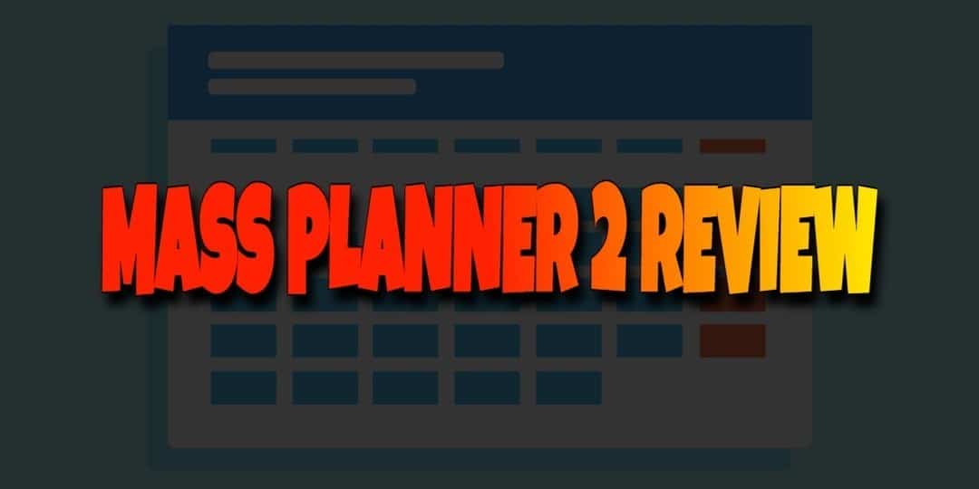 Mass Planner 2 Review